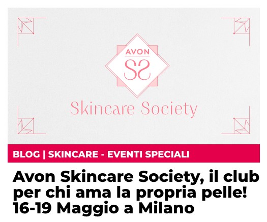 Skincare Society, il club per chi ama la propria pelle -16-19 Maggio a Milano! 