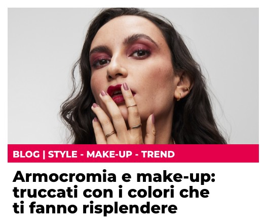 Armocromia e make-up: truccati con i colori che fanno risplendere la tua bellezza 