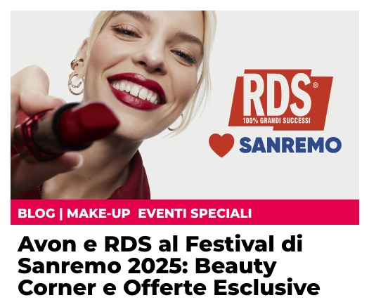 Avon e RDS al Festival di Sanremo 2025: Beauty Corner e Offerte Esclusive